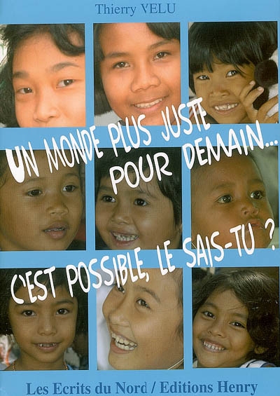 Un monde plus juste pour demain… c’est possible, le sais-tu ?