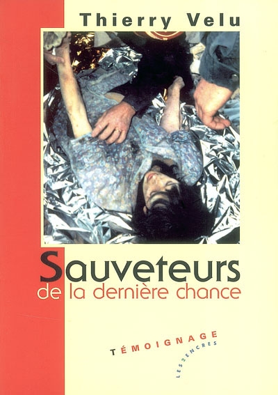 Sauveteurs de la dernière chance