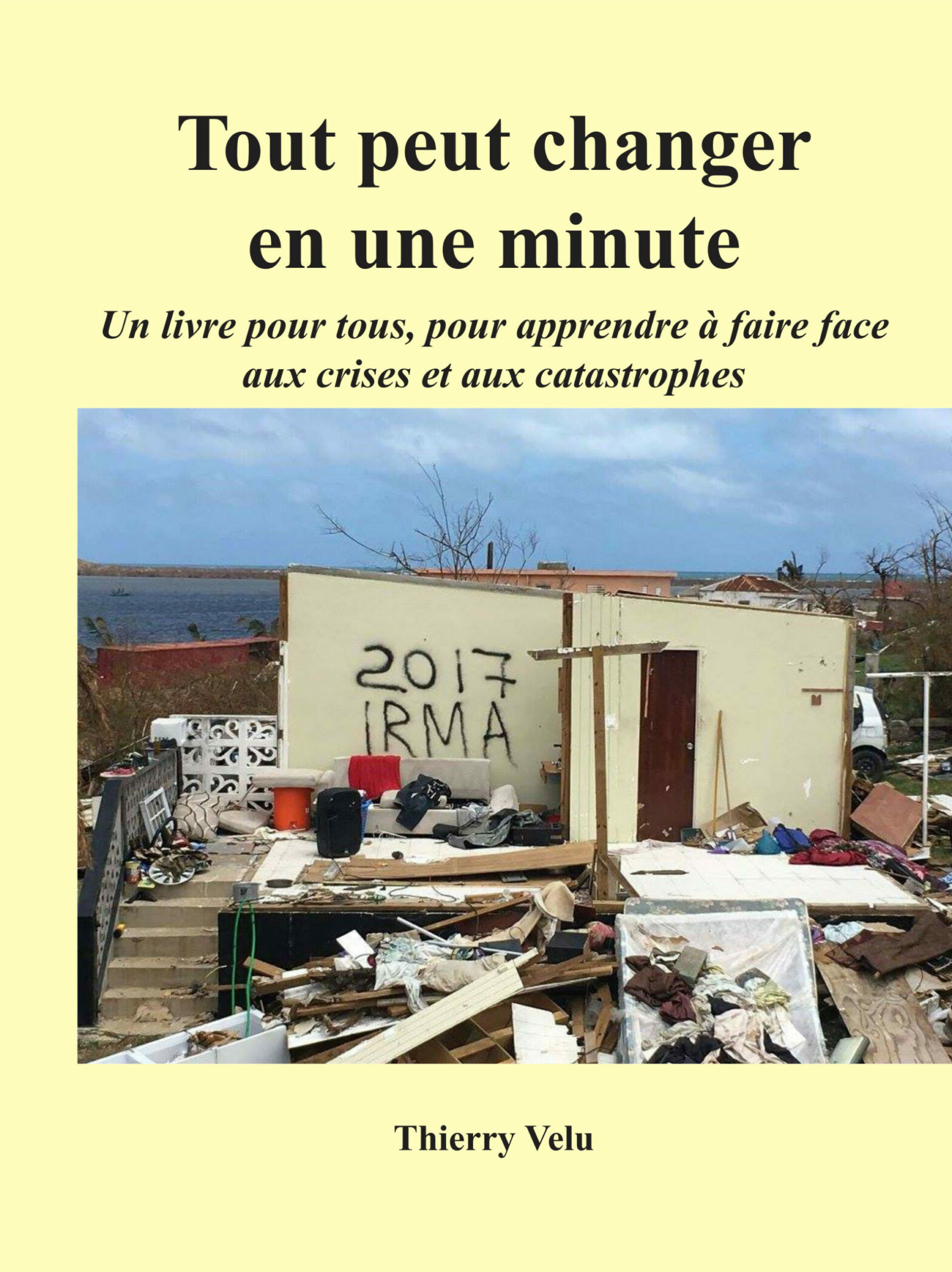 Tout peut changer en une minute : un livre pour comprendre les crises et agir